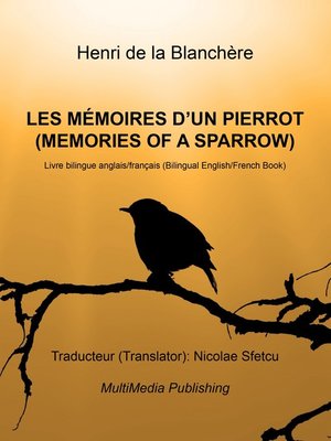 cover image of Les mémoires d'un Pierrot (Memories of a Sparrow)